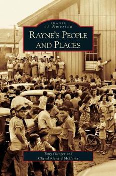 Rayne's People and Places - Book  of the Images of America: Louisiana