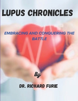 Paperback Lupus Chronicle: Embracing and Conquering the battle Book