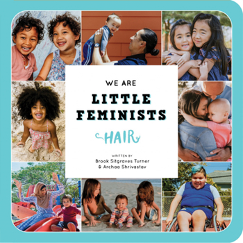 Board book We Are Little Feminists: Hair Book