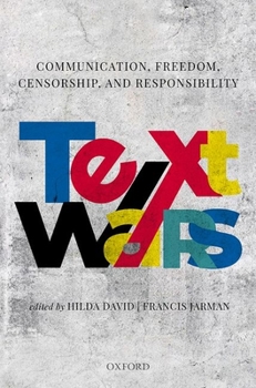 Hardcover Text Wars: Communication, Censorship, Freedom and Responsibility Book