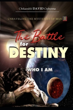 Paperback The Battle for Destiny: Who I am Book