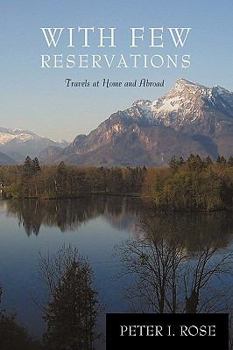 Paperback With Few Reservations: Travels at Home and Abroad Book