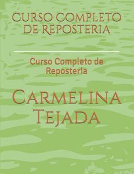 Paperback Curso Completo de Reposteria: Curso Completo de Reposteria [Spanish] Book