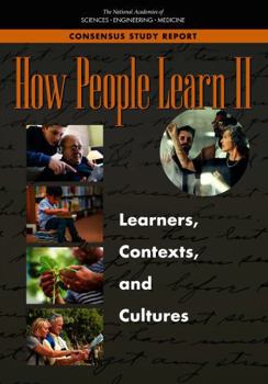 Paperback How People Learn II: Learners, Contexts, and Cultures Book