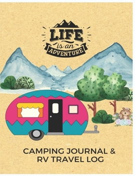 Paperback Camping Journal & RV Travel Logbook: Camping Logbook: Large Camping Journal & RV Travel Logbook, Camping Journal: Camper Adventure: Road Trip Planner, Book