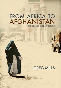 Paperback From Africa to Afganistan: With Richards and NATO to Kabul Book