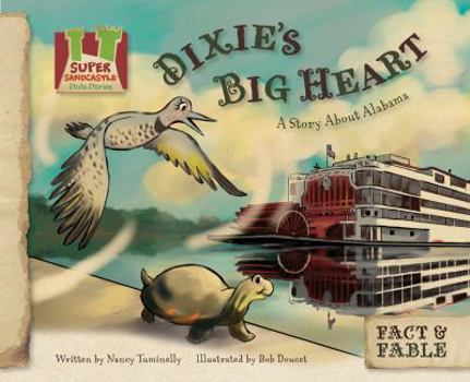 Dixie's Big Heart: A Story about Alabama - Book  of the Fact & Fable: State Stories
