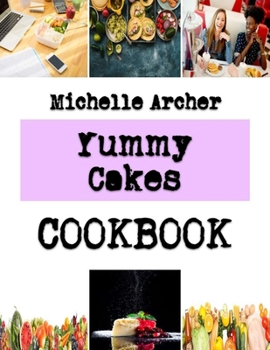 Paperback Yummy Cakes: All About Cake Book