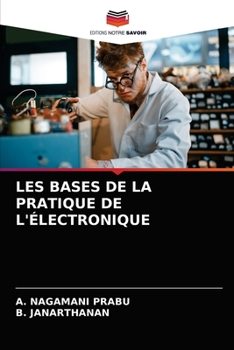 Paperback Les Bases de la Pratique de l'Électronique [French] Book