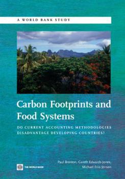 Paperback Carbon Footprints and Food Systems: Do Current Accounting Methodologies Disadvantage Developing Countries? Book