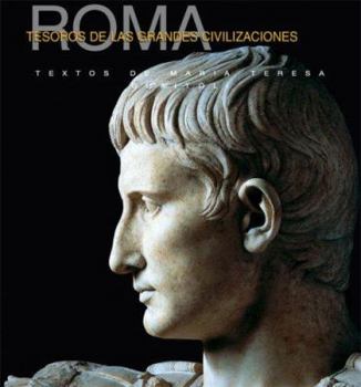 Hardcover Tesoros de Las Grandes Civilizaciones: Roma [Spanish] Book
