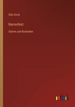 Narrenfest: Satiren und Burlesken