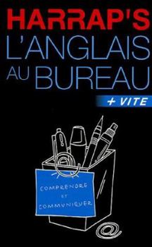 Paperback L'anglais au bureau, + vite [French] Book