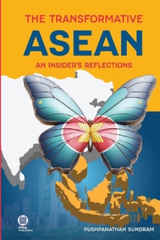 Paperback The Transformative ASEAN: An Insider's Reflections Book