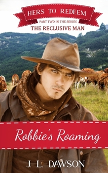 Paperback Robbie's Roaming: Hers to Redeem: Book 21 Book