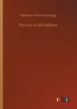 Paperback The Eve of All-Hallows Book