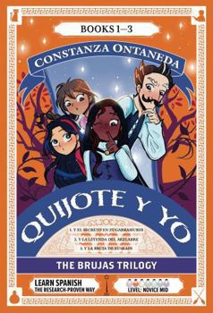Paperback QUIJOTE Y YO: The Brujas Trilogy (Novice Mid "Brujas" Trilogy) (Spanish Edition) [Spanish] Book