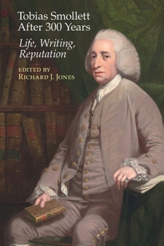 Hardcover Tobias Smollett After 300 Years:: Life, Writing, Reputation Book