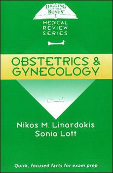 Paperback Digging Up the Bones: Obstectrics & Gynecology Book