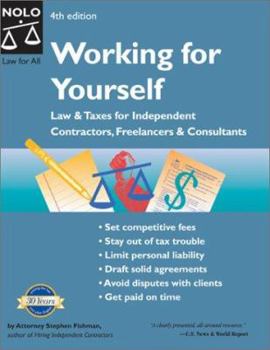 Paperback Working for Yourself: Law and Taxes for Independent Contractors, Freelancers, and Consultants Book