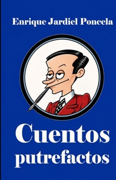Paperback Cuentos putrefactos [Spanish] Book