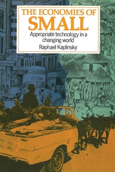 Paperback The Economies of Small: Appropriate technology in a changing world Book