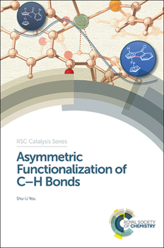 Hardcover Asymmetric Functionalization of C-H Bonds Book