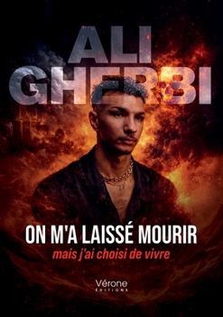 Paperback On m'a laissé mourir mais j'ai choisi de vivre [French] Book