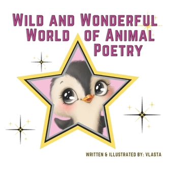 Paperback Wild and Wonderful World of Animal Poetry Book