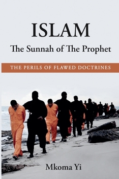 Paperback Islam: The Sunnah of The Prophet. The Perils of Flawed Doctrines Book