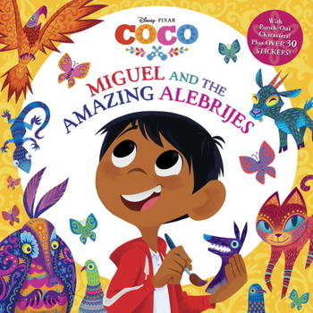 Paperback Miguel and the Amazing Alebrijes (Disney/Pixar Coco) Book