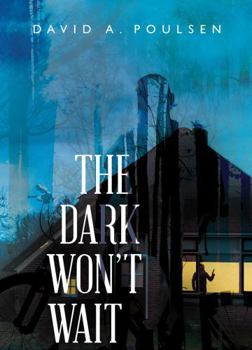 Paperback The Dark Won’t Wait Book