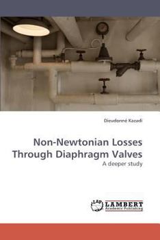 Paperback Non-Newtonian Losses Through Diaphragm Valves Book
