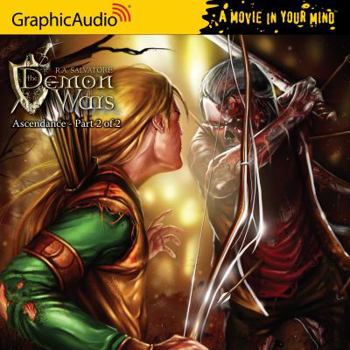 Ascendance (2 of 2) - Book  of the DemonWars Saga (GraphicAudio)