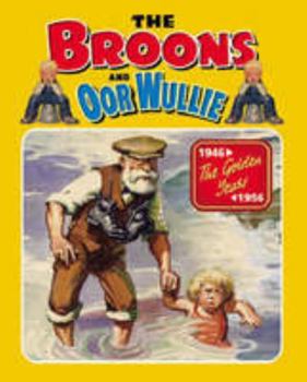 The Broons And Oor Wullie: The Golden Years - Book  of the Broons