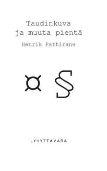 Paperback Taudinkuva ja muuta pientä [Finnish] Book