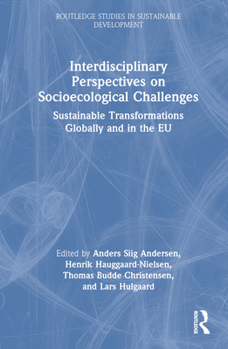 Hardcover Interdisciplinary Perspectives on Socioecological Challenges: Sustainable Transformations Globally and in the EU Book