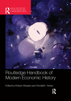 Paperback The Routledge Handbook of Modern Economic History Book