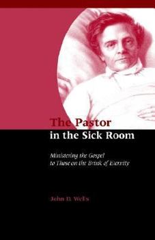 Paperback The Pastor in the Sick Room Book