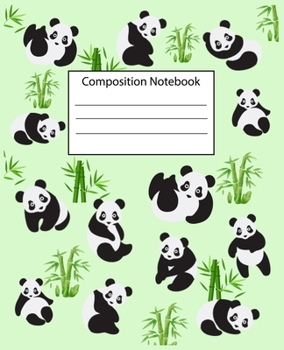 Paperback Composition Notebook: Notebook Cute Giant Panda Gifts for Panda Lover Primary Composition Book for Kids & Teenage Girls Pretty Panda Noteboo Book