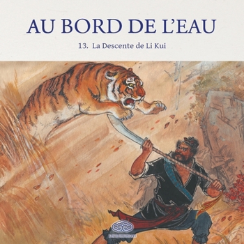 Paperback Au Bord de l'Eau La Descente de Li Kui/李逵下山 [French] Book