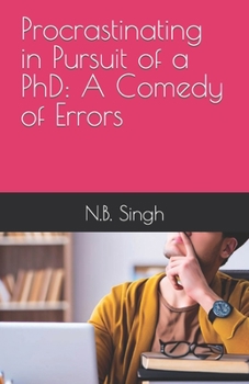 Paperback Procrastinating in Pursuit of a PhD: A Comedy of Errors Book