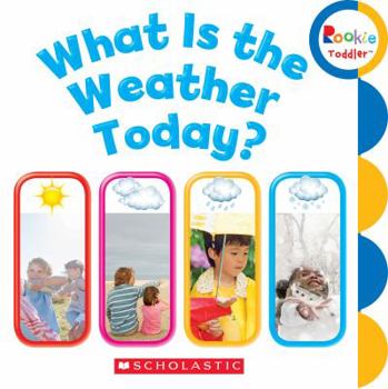 Board book What Is the Weather Today? (Rookie Toddler) Book