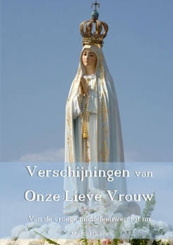 Paperback Verschijningen van Onze Lieve Vrouw [Dutch] Book