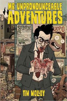Mr Unpronounceable Adventures - Book #1 of the Mr Unpronounceable