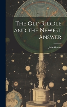 Hardcover The old Riddle and the Newest Answer Book