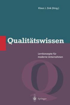 Paperback Qualitätswissen: Lernkonzepte Für Moderne Unternehmen [German] Book
