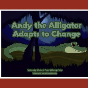 Paperback Andy the Alligator Adapts to Change Book