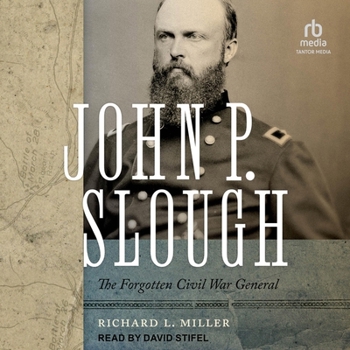 Audio CD John P. Slough: The Forgotten Civil War General Book