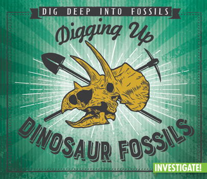Paperback Digging Up Dinosaur Fossils Book